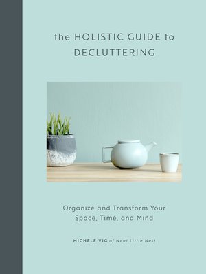 cover image of The Holistic Guide to Decluttering